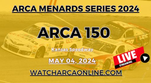 (Live Stream) 2024 Kansas ARCA 150: ARCA Menards Series slider