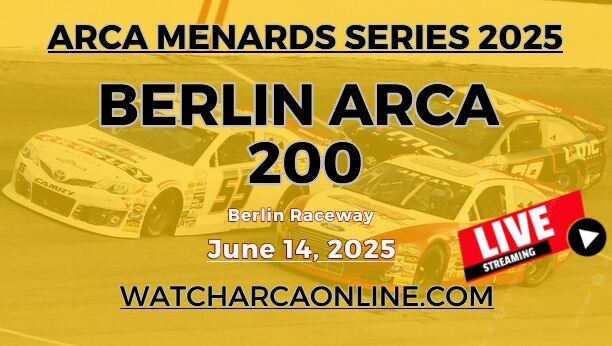 ARCA Menards Series Berlin 200 Race Live Stream