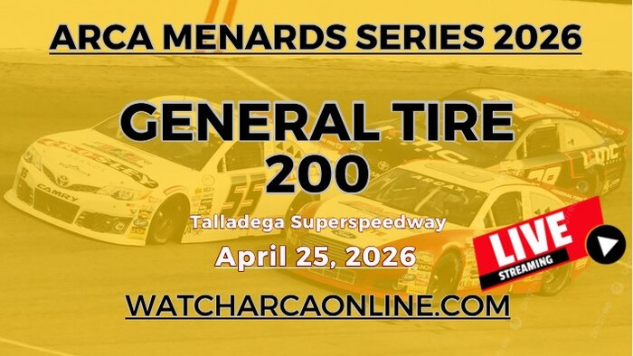Watch General Tire 200 ARCA 2022 Live