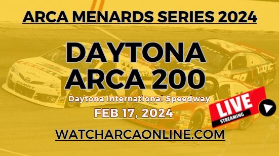 ARCA MENARDS SERIES: Daytona ARCA 200 RESULTS 2024